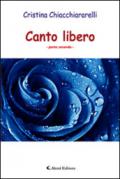 Canto libero. Parte seconda