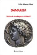 Damareta. Sosta di una regina ad Akrai