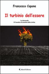 Il turbinio dell'essere. La domanda e l'assalto al castello della civiltà