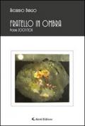 Fratello in ombra