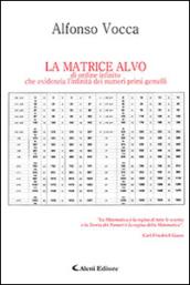 La matrice Alvo di ordine infinito che evidenzia l'infinità dei numeri primi gemelli