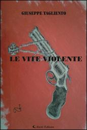 Le vite violente