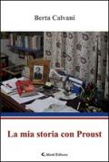 La mia storia con Proust