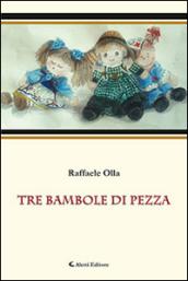 Tre bambole di pezza