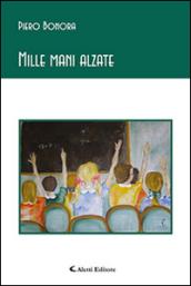 Mille mani alzate