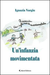 Un'infanzia movimentata