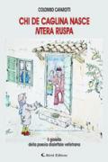 Chi de caglina nasce ntera ruspa