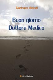 Buon giorno Dottore Medico