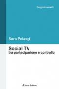 Social TV tra partecipazione e controllo