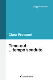 Time-out: ...tempo scaduto