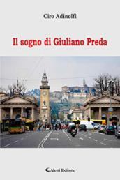 Il sogno di Giuliano Preda