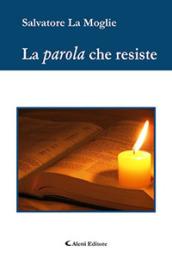 La parola che resiste