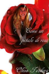 Come un petalo di rosa