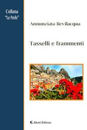 Tasselli e frammenti