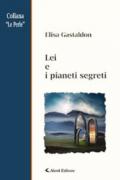 Lei e i pianeti segreti