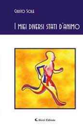 I miei diversi stati d'animo