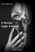 6 piccole bugie d'autore