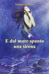 E dal mare spunto una sirena