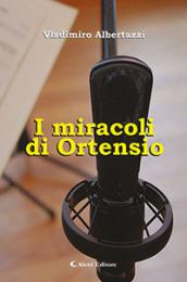 I miracoli di Ortensio