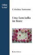 Una fanciulla in fiore