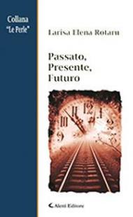 Passato, presente, futuro