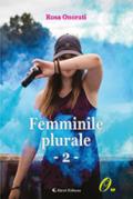 Plurale femminile. Vol. 2