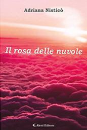 Il rosa delle nuvole. Con CD-Audio