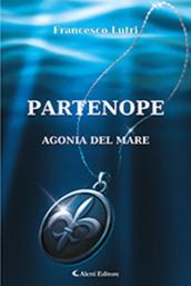 Partenope. Agonia del mare