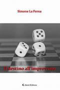 Il destino all'improvviso