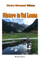 Mistero in Val Loana