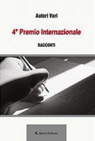 4° premio internazionale. Racconti