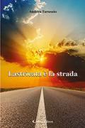 Lastricata è la strada