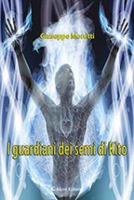 I guardiani dei semi di Kito