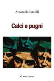 Calci e pugni