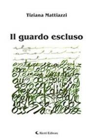 Il guardo escluso