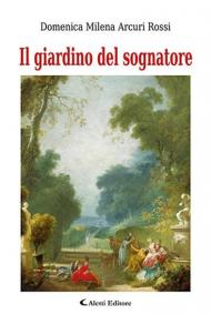 Il giardino del sognatore