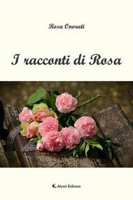 I racconti di Rosa