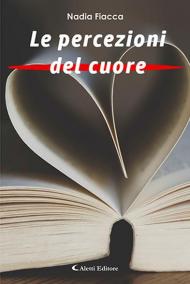 Le percezioni del cuore