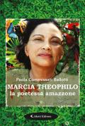 Marcia Theophilo la poetessa amazzone