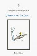 Ritrovare l'anima ...