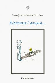 Ritrovare l'anima ...