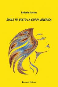 Smile ha vinto la Coppa America