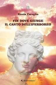 Fin dove giunge il canto dell'iperboreo