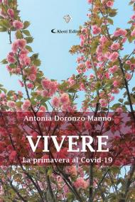 Vivere la primavera al Covid-19