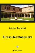 Il caso del Monastero