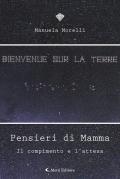 Pensieri di mamma. Il compimento e l'attesa