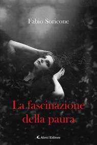 La fascinazione della paura