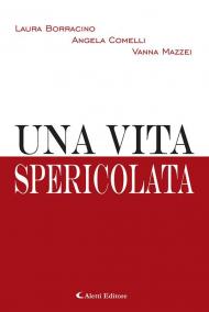 Una vita spericolata