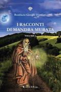 I racconti di Mandra Murata. Vol. 1