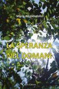 La speranza nel domani